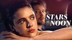 فيلم Stars at Noon 2022 مترجم كامل HD