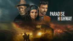 فيلم Paradise Highway 2022 مترجم كامل HD
