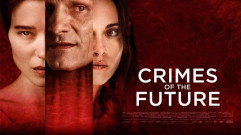 فيلم Crimes of the Future 2022 مترجم كامل HD