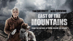 فيلم East Of The Mountains 2021 مترجم كامل HD